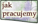 jak pracujemy